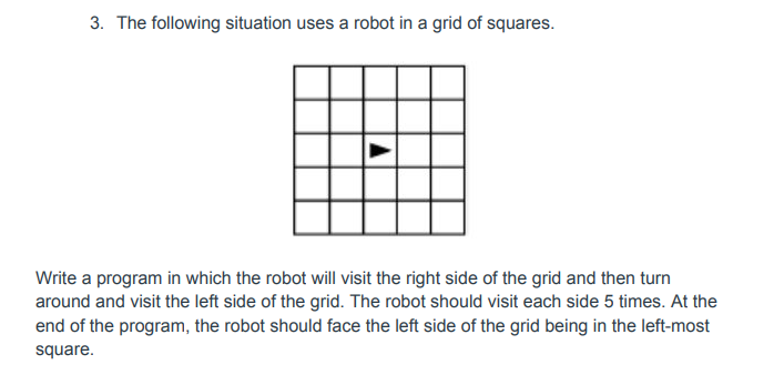 Solved 3. The following situation uses a robot in a grid of | Chegg.com