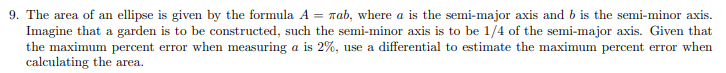 Solved 9. The area of an ellipse is given by the formula A = | Chegg.com