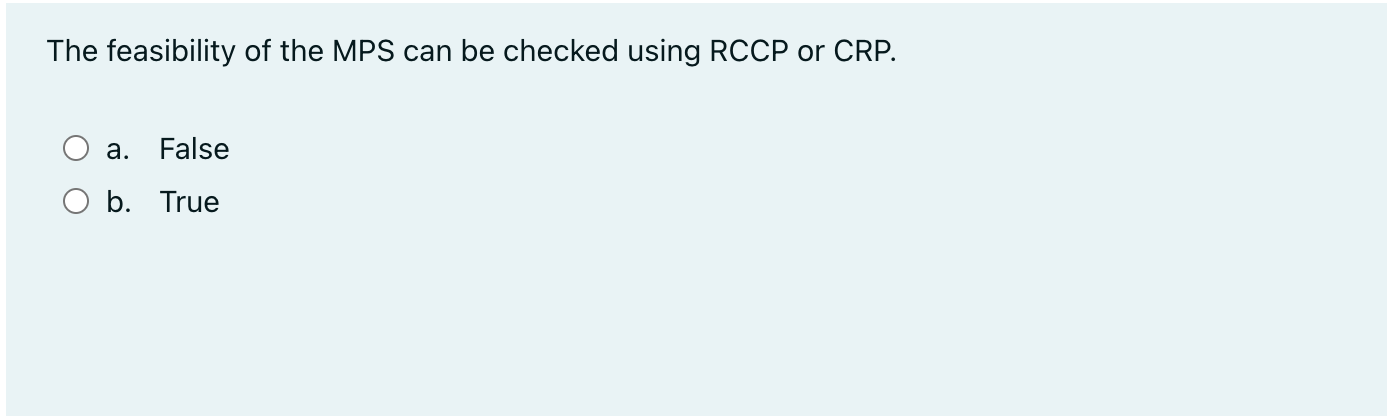 Solved The Feasibility Of The MPS Can Be Checked Using RCCP | Chegg.com