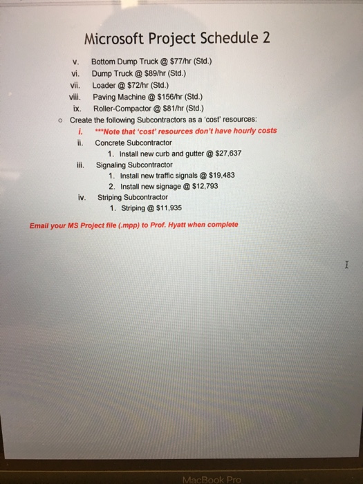 Solved Microsoft Project Schedule 2 Create a schedule using | Chegg.com