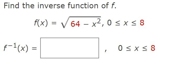 Solved Find the inverse function of f. f(x)=x2+7x,x≥−27 | Chegg.com