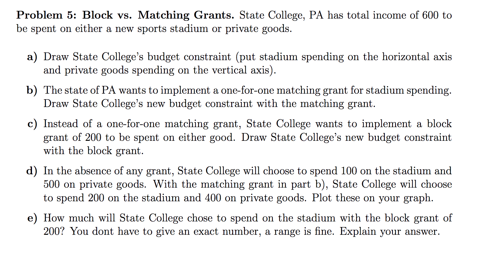 Problem 5: Block vs. Matching Grants. State College, | Chegg.com