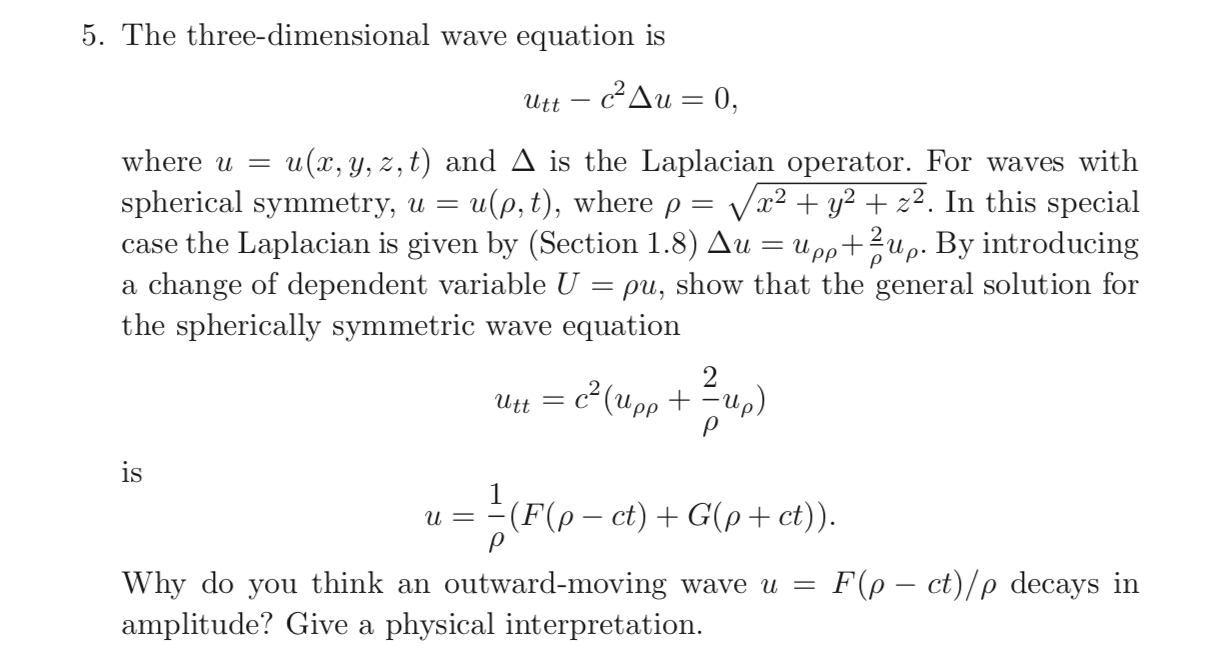 Solved 5 The Three Dimensional Wave Equation Is Utt Ca Chegg Com