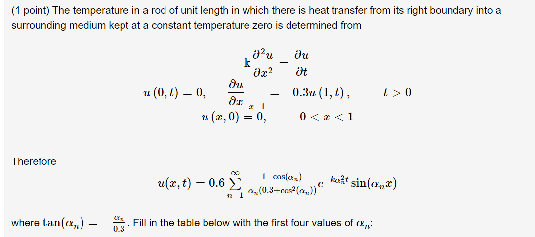 Solved (1 point) The temperature in a rod of unit length in | Chegg.com
