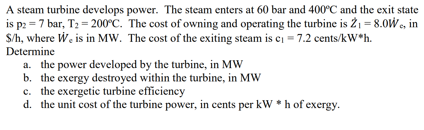 Solved A Steam Turbine Develops Power. The Steam Enters At | Chegg.com