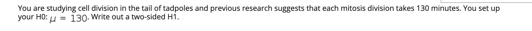 Solved You are studying cell division in the tail of | Chegg.com