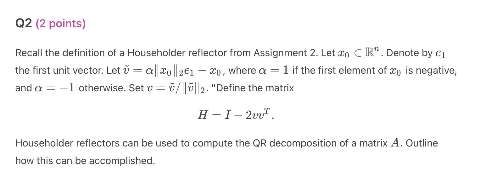 Solved Recall the definition of a Householder reflector from