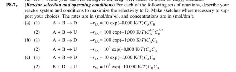 Solved P8-7c Reactor selection and operating conditions) For | Chegg.com