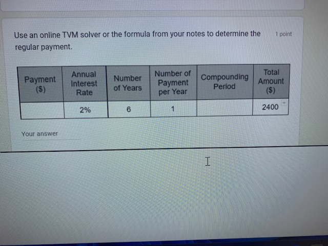 Solved Use an online TVM solver or the formula from your | Chegg.com