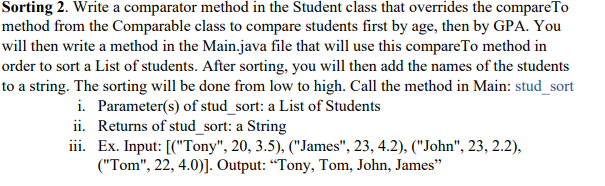Solved Sorting 2. Write a comparator method in the Student | Chegg.com