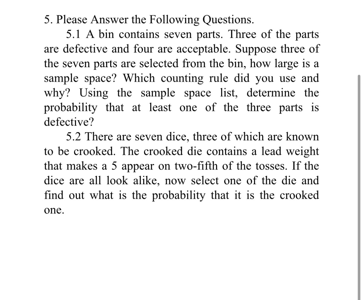 Solved 5. Please Answer The Following Questions. 5.1 A Bin | Chegg.com