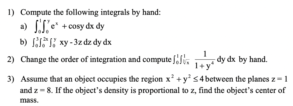 Solved 1) Compute the following integrals by hand: n and | Chegg.com