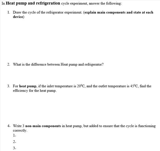 Solved In Heat pump and refrigeration cycle experiment,