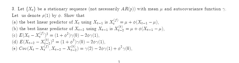 3 Let X Be A Stationary Sequence Not Necessari Chegg Com