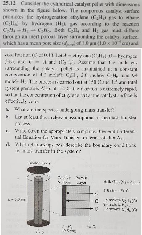 Solved 25.12 Consider the cylindrical catalyst pellet with | Chegg.com