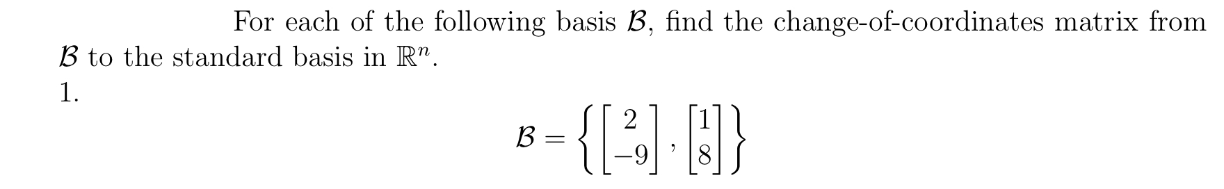 Solved For Each Of The Following Basis B, Find The | Chegg.com