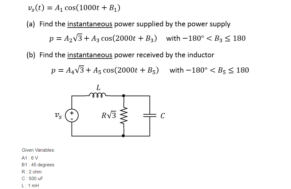 Solved vs(t)=A1cos(1000t+B1) (a) Find the instantaneous | Chegg.com