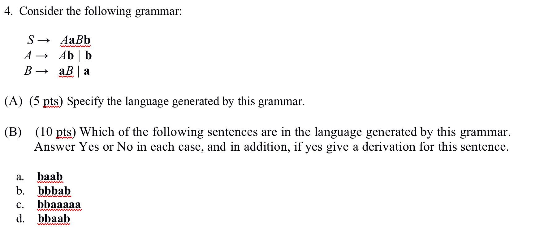 Solved 4. Consider The Following Grammar: S → AaBb A Ab | B | Chegg.com