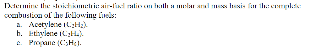 Solved Determine the stoichiometric air-fuel ratio on both a | Chegg.com