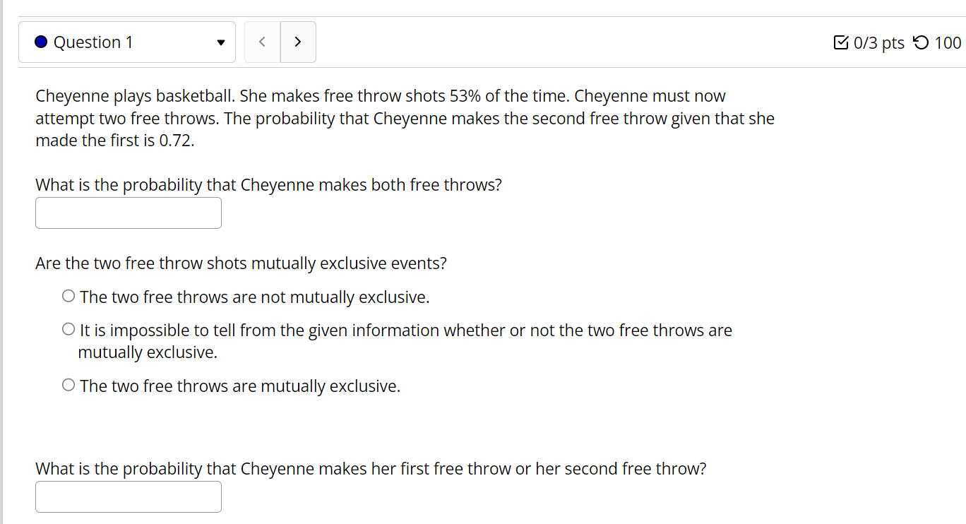 Solved Cheyenne plays basketball. She makes free throw shots