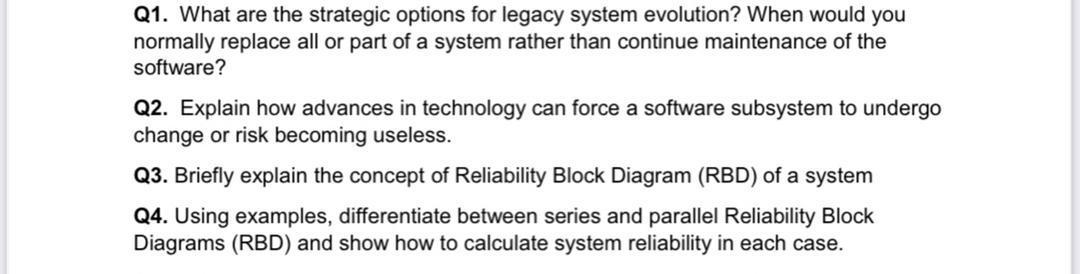 Solved Q1. What are the strategic options for legacy system | Chegg.com