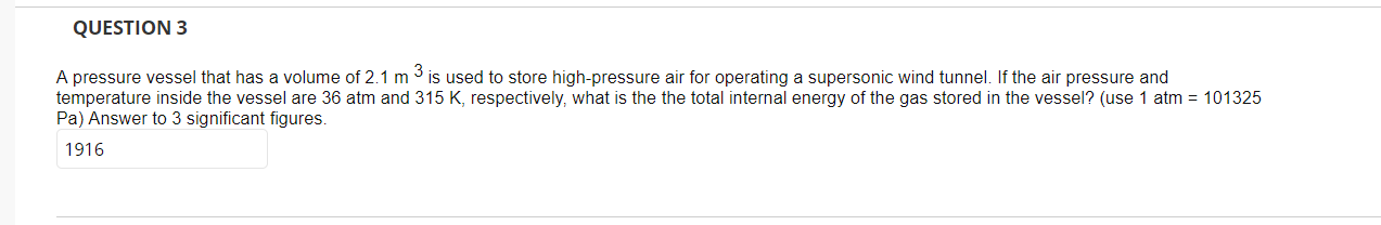 Solved QUESTION 3 A pressure vessel that has a volume of 2.1 | Chegg.com