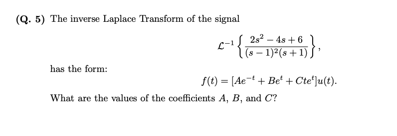 Solved The Inverse Laplace Transform Of The Signal L 1 2 Chegg Com