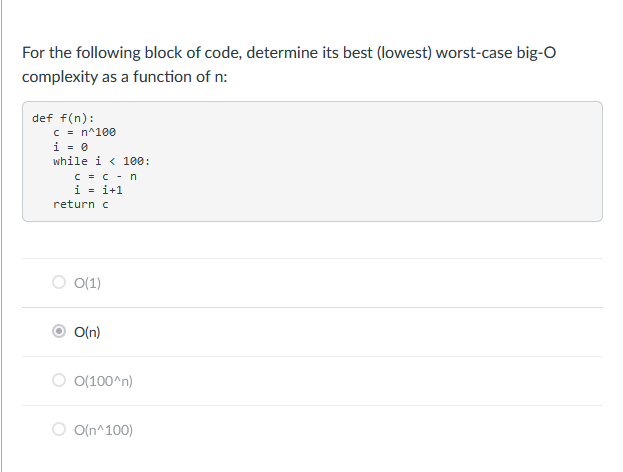 Solved For the following block of code, determine its best | Chegg.com