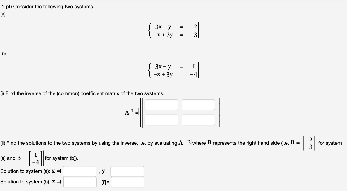 Solved (1 Pt) Consider The Following Two Systems. (a) | Chegg.com