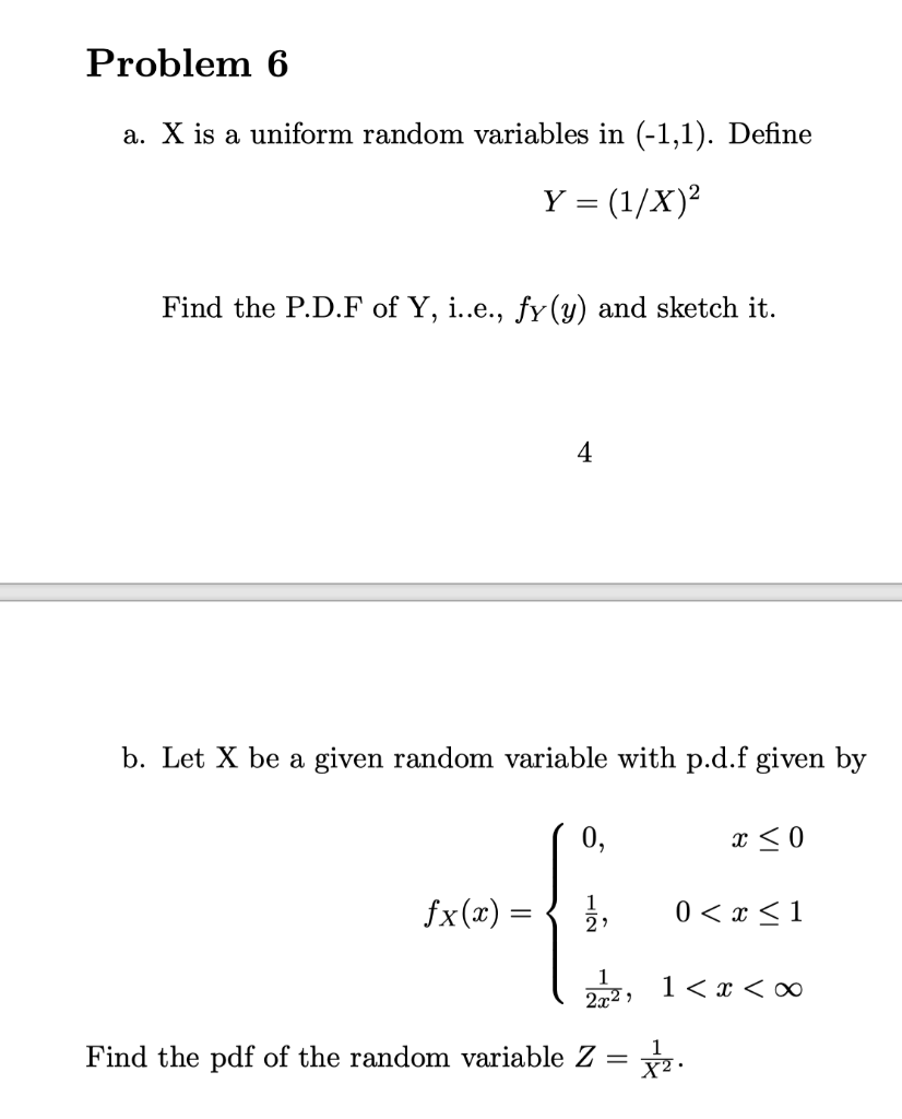 Solved Problem 6 A X Is A Uniform Random Variables In Chegg Com