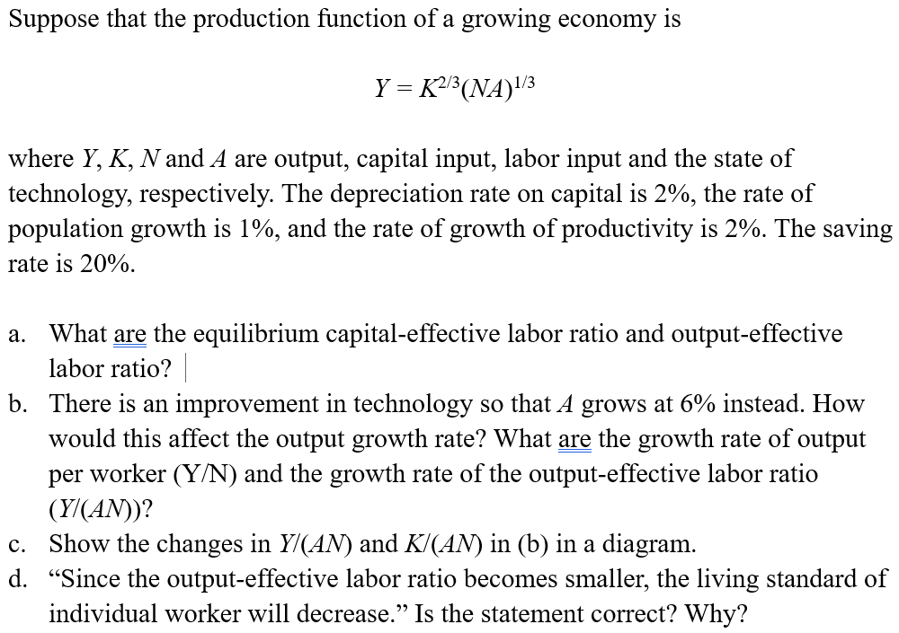 Solved Suppose that the production function of a growing | Chegg.com