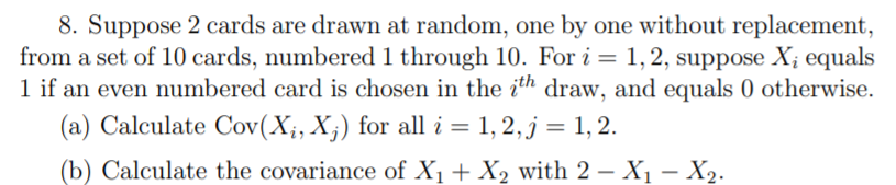 Solved 8. Suppose 2 Cards Are Drawn At Random, One By One | Chegg.com