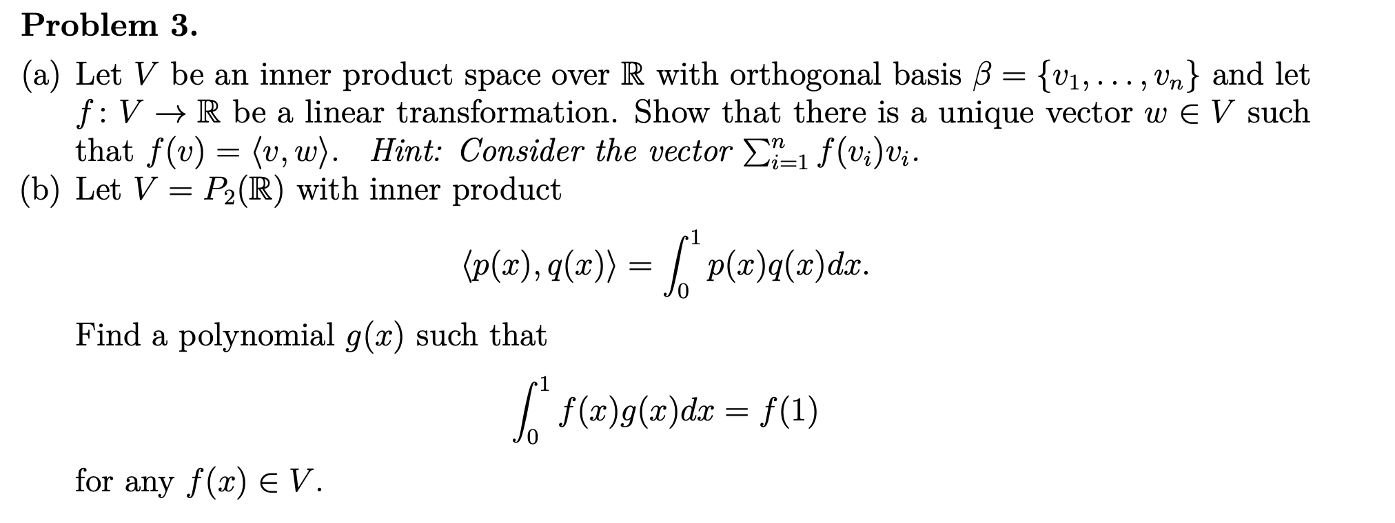 Solved Problem 3 . (a) Let V be an inner product space over | Chegg.com