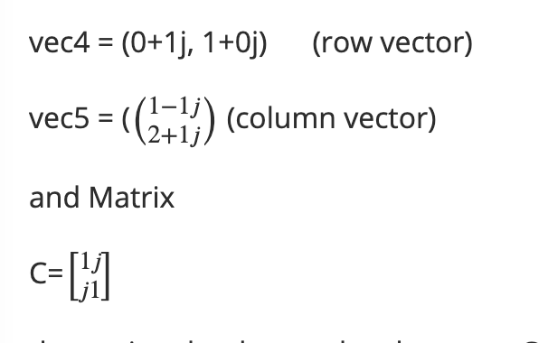 Solved vec4 = (0+1j, 1+Oj) (row vector) vec5 = ((2714) | Chegg.com