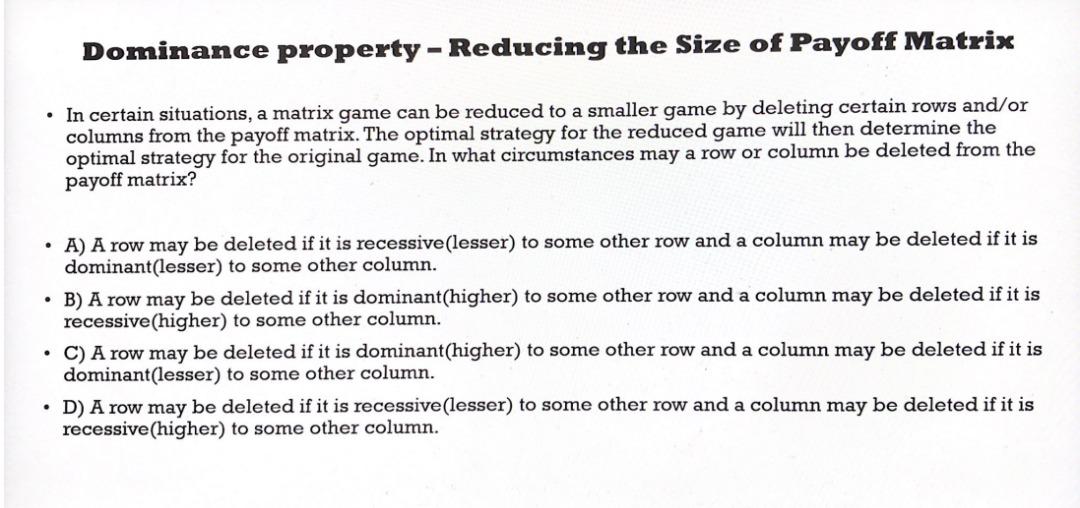 Solved Dominance property - Reducing the Size of Payoff | Chegg.com