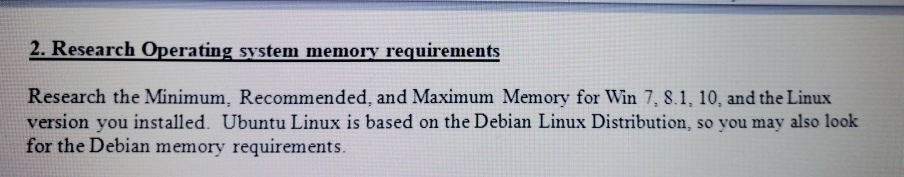 Solved 2. Research Operating system memory requirements | Chegg.com