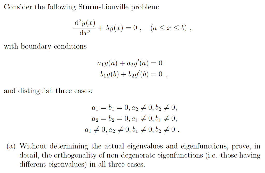 Solved Consider The Following Sturm-Liouville Problem: | Chegg.com