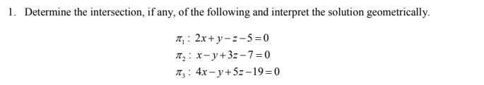 Solved 1. Determine the intersection, if any, of the | Chegg.com