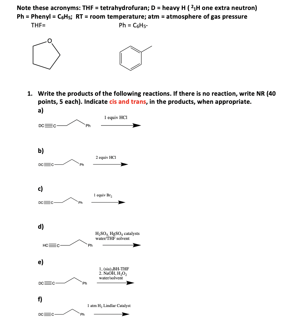 Solved Note these acronyms: THF = tetrahydrofuran; D = heavy | Chegg.com