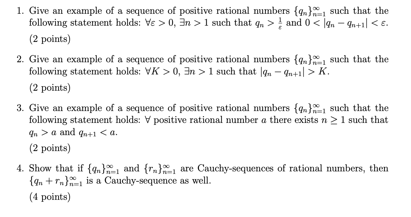 Solved 1. Give an example of a sequence of positive rational