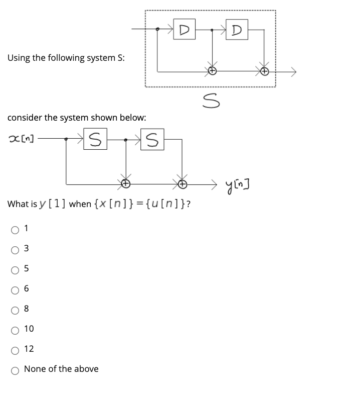 Solved D D Using the following system S: s consider the | Chegg.com