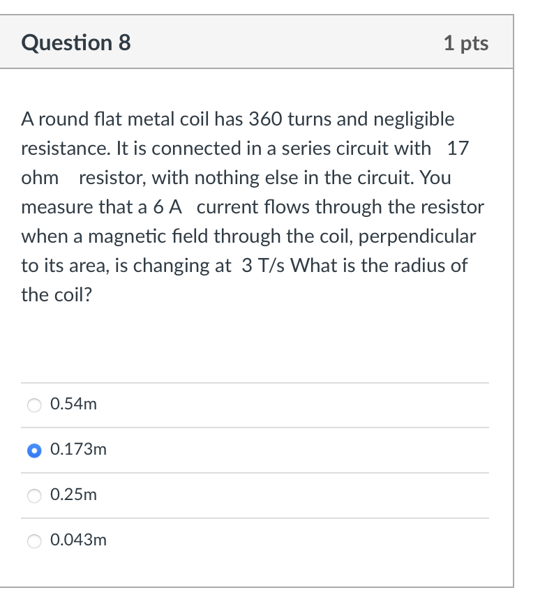 Solved A round flat metal coil has 360 turns and negligible