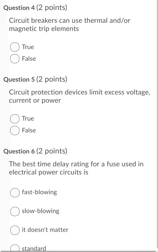 Solved Question 4 (2 points) Circuit breakers can use