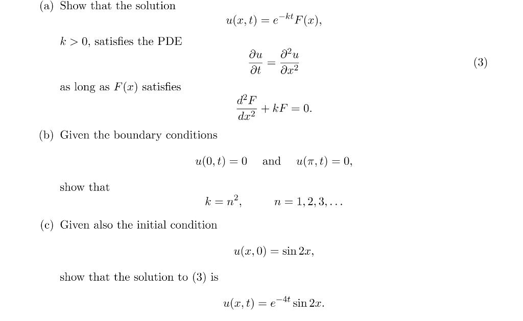 Solved A Show That The Solution U X T E Kt F X K Chegg Com