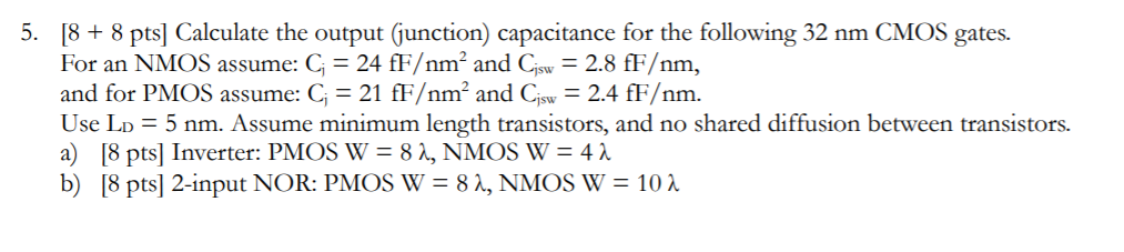 5. 8 + 8 pts Calculate the output (junction | Chegg.com