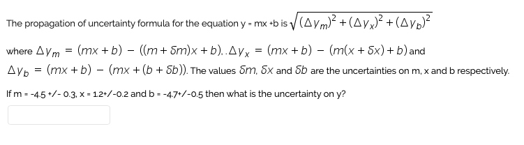 Solved The propagation of uncertainty formula for the | Chegg.com