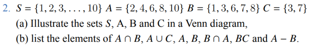 Solved S={1,2,3,…,10}A={2,4,6,8,10}B={1,3,6,7,8}C={3,7} (a) | Chegg.com