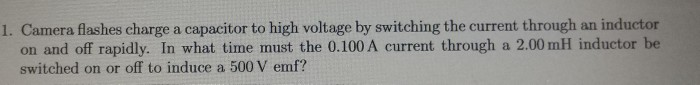 Solved 1. Camera flashes charge a capacitor to high voltage | Chegg.com