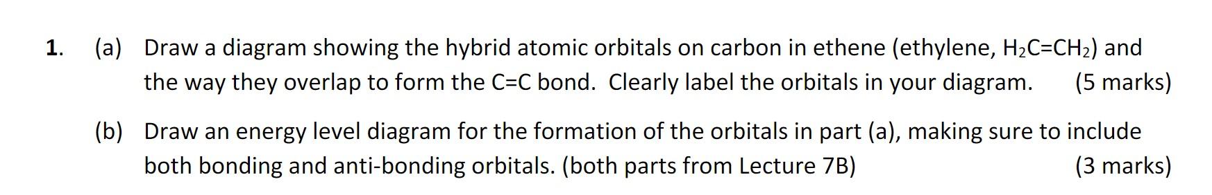 Solved (a) Draw a diagram showing the hybrid atomic orbitals | Chegg.com