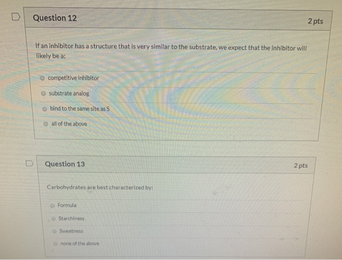 Solved D Question 12 2 Pts If An Inhibitor Has A Structure | Chegg.com